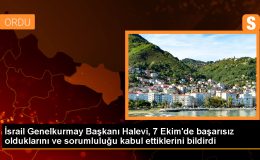 İsrail Genelkurmay Başkanı 7 Ekim 2023’teki olaylarda başarısız olduklarını kabul etti