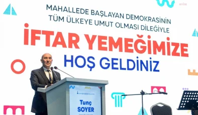 İzmir Büyükşehir Belediye Başkanı Tunç Soyer Muhtarlarla İftar Yemeğinde Buluştu